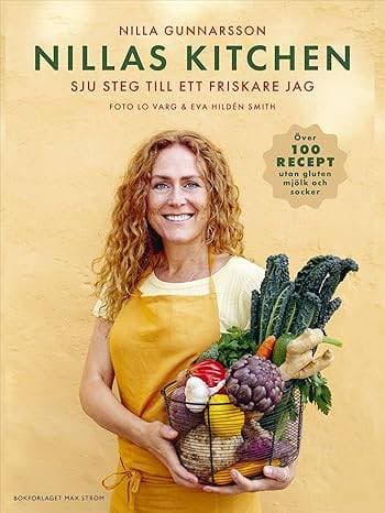 Nilla's Kitchen : sju steg till ett friskare jag (Inbunden, 2024)