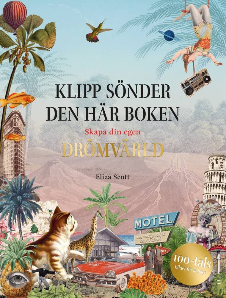 Klipp Sönder Den Här Boken Skapa Din Egen Drömvärld (NEW)
